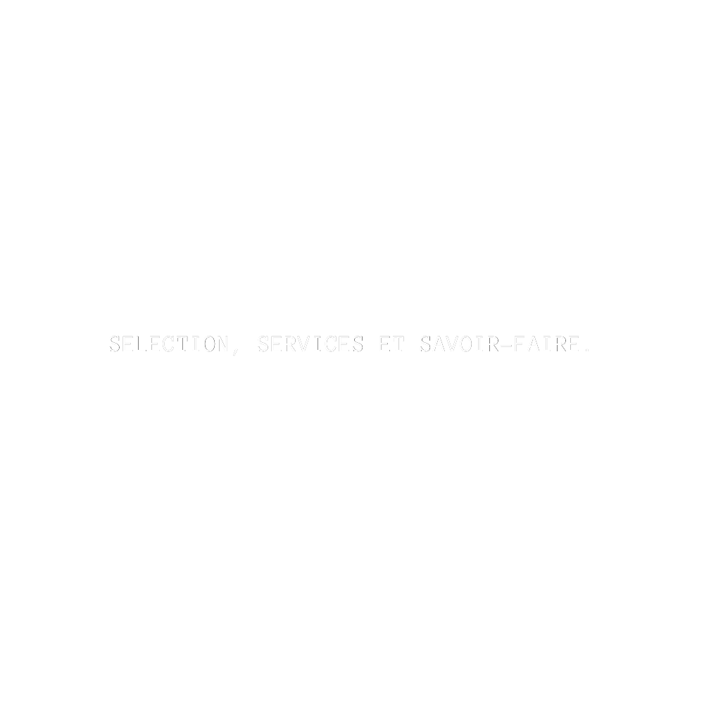 Sélection, services et savoir-faire.